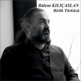 Песня Bülent Kılıçaslan - Dilberi Rana