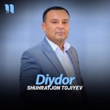 Песня Shuhratjon Tojiyev - Diydor