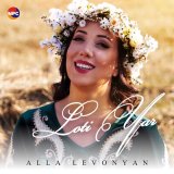 Песня Alla Levonyan - Loti Yar