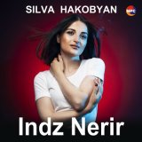 Песня Silva Hakobyan - Indz Nerir