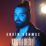 Песня Ersin Sönmez - Kanıtlı Delilli