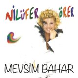 Песня Nilüfer Örer - Mevsim Bahar