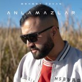 Песня Mehmet Özkan - Anlamazlar