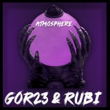 Песня Gor23, Rubi - Atmosphere