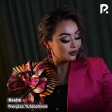 Песня Nargiza Yuldasheva - Rashk