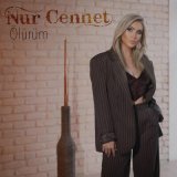 Песня Nur Cennet - Ölürüm