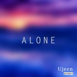 Песня Ujeen project - Alone