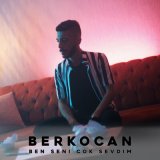 Песня Berkocan - Ben Seni Cok Sevdim