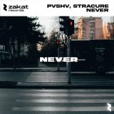 Песня PVSHV, STRACURE - Never