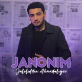 Песня Jaloliddin Ahmadaliyev - Janonim