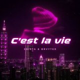 Песня Xrista, BRVYTER - C'est la vie