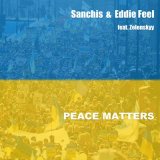 Песня Sanchis & Eddie Feel, Zelenskyy - Peace Matters