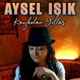 Песня Aysel Işık - Bundan Sonra