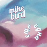 Песня Mike Bird - Ещё одна