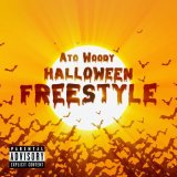 Песня Ato Woody - Halloween Freestyle (Studio Version)