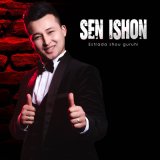 Песня Estrada shou guruhi - Sen ishon