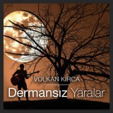 Песня Volkan Kırca - Dermansız Yaralar