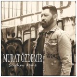 Песня Murat Özdemir - Sevdim Deme