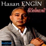 Песня Hasan Engin - Ali Sevilmez mi