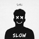 Песня Sabu - Slow