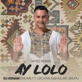 Песня DJ Kenan Drums, Oxuyan Nənələr Qrupu - Ay Lolo (Afro Remix)