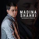 Песня Muhammad Komilov - Madina shahri