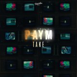 Песня Paym - Take