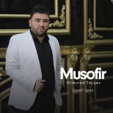 Песня Dilmurod Tojiyev - Musofir (jonli ijro)