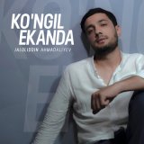 Песня - Ko'ngil ekanda - Ko'ngil ekanda