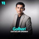 Песня G'afurjon Omonov - Galbari