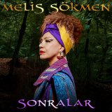 Песня Melis Sökmen - Sonralar