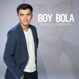 Песня Muzaffar Qurbonov - Boy bola