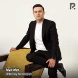 Песня Ortiqboy Ro'ziboyev - Alyo-alyo