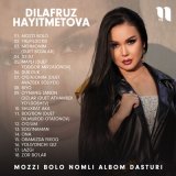 Песня Dilafruz Hayitmetova - Mozzi bolo nomli albom dasturi