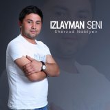 Песня Sherzod Nabiyev - Izlayman seni