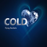 Песня Flying Decibels - Cold