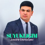 Песня Javohir Erkinboyev - Suyukligim