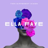 Песня Ella Faye - Two different minds