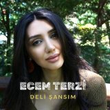 Песня Ecem Terzi - Deli Şansım