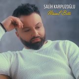 Песня Salih Karpuzoğlu - Masal Bitti