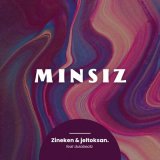 Песня Zineken, jeltoksan., dulabeatz - Minsiz