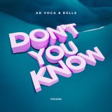 Песня Ad Voca, Exlls - Don't You Know