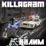 Песня KillaGram - Валим