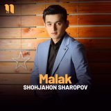 Песня Shohjahon Sharopov - Malak