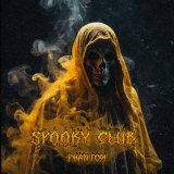 Песня SPOOKY CLUB - Phantom