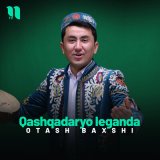 Песня Otash Baxshi - Qashqadaryo leganda