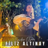 Песня Filiz Altınay - Sevdam Olsana