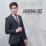 Песня Parvizi Samo - Janona qiz