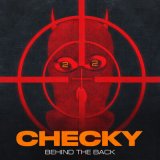 Песня Checky - BEHINDTHEBACK