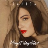 Песня Zahida - Hayot deydilar